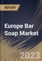 Europe Bar Soap Market Size, Share & Industry Trends Analysis Report By Application (Bathing, Dish Wash, Hand Wash, and Others), By Source (Synthetic, and Natural), By Distribution Channel, By Country and Growth Forecast, 2023 - 2030 - Product Image