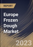 Europe Frozen Dough Market Size, Share & Industry Trends Analysis Report By Distribution Channel, By Type (Bread & Pizza, Biscuits & cookies, Rolls & Pastries and Others), By Country and Growth Forecast, 2023 - 2030- Product Image