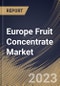 Europe Fruit Concentrate Market Size, Share & Industry Trends Analysis Report By Distribution Channel, By Application, By Source (Apple, Pineapple, Pear, Berries, Citrus Fruits, Grapes and Others), By Country and Growth Forecast, 2023 - 2030 - Product Thumbnail Image