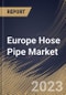 Europe Hose Pipe Market Size, Share & Industry Trends Analysis Report By Type (Pneumatic, Hydraulic and Others), By End Use, By Material (Rubber, Plastic and Others), By Country and Growth Forecast, 2023 - 2030 - Product Thumbnail Image
