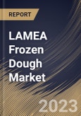 LAMEA Frozen Dough Market Size, Share & Industry Trends Analysis Report By Distribution Channel, By Type (Bread & Pizza, Biscuits & cookies, Rolls & Pastries and Others), By Country and Growth Forecast, 2023 - 2030- Product Image