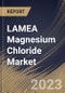 LAMEA Magnesium Chloride Market Size, Share & Industry Trends Analysis Report By Product (Anhydrous, and Hexahydrate), By End-use (Construction, Textile, Wastewater Treatment Chemicals, Healthcare), By Country and Growth Forecast, 2023 - 2030 - Product Thumbnail Image
