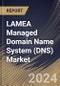 LAMEA Managed Domain Name System (DNS) Market Size, Share & Trends Analysis Report By DNS Server (Primary, and Secondary), By Cloud Deployment, By DNS Service, By End User, By Country and Growth Forecast, 2023 - 2030 - Product Thumbnail Image