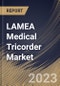 LAMEA Medical Tricorder Market Size, Share & Industry Trends Analysis Report By Application (Diagnosis, Monitoring and Others), By Type (Wireless, USB Camera, Fiber Optic Camera, Corded and Others), By Country and Growth Forecast, 2023 - 2030 - Product Thumbnail Image