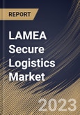 LAMEA Secure Logistics Market Size, Share & Industry Trends Analysis Report By Type (Static, and Mobile), By Mode of Transport (Roadways, Railways, and Airways), By Application, By Country and Growth Forecast, 2023 - 2030- Product Image