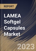 LAMEA Softgel Capsules Market Size, Share & Industry Trends Analysis Report By Type (Gelatin, and Non-gelatin), By Application, By Distribution Channel, By Country and Growth Forecast, 2023 - 2030- Product Image