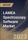 LAMEA Spectroscopy Software Market Size, Share & Industry Trends Analysis Report By Deployment Mode (On-premise, and Cloud), By Application (Food Testing, and Environmental Testing), By Country and Growth Forecast, 2023 - 2030- Product Image