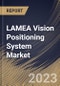 LAMEA Vision Positioning System Market Size, Share & Industry Trends Analysis Report By Location (Outdoor, and Indoor), By Component (Camera, Sensor, Marker, and Others), By Platform, By Application, By Country and Growth Forecast, 2023 - 2030 - Product Thumbnail Image
