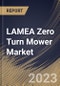 LAMEA Zero Turn Mower Market Size, Share & Industry Trends Analysis Report By Application (Commercial and Residential), By Cutting Width (More than 60 inches, 50 to 60 inches and Less Than 50 inches), By Country and Growth Forecast, 2023 - 2030 - Product Thumbnail Image