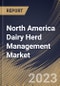 North America Dairy Herd Management Market Size, Share & Industry Trends Analysis Report By Type, By End Use (Large-scale Dairy Farms, Cooperative Dairy Farms, and Small-scale Dairy Farms), By Country and Growth Forecast, 2023 - 2030 - Product Thumbnail Image