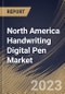 North America Handwriting Digital Pen Market Size, Share & Industry Trends Analysis Report By Product, By Application (Healthcare, BFSI, Media & Entertainment, Government, Education, Retail and Others), By Country and Growth Forecast, 2023 - 2030 - Product Thumbnail Image