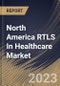 North America RTLS In Healthcare Market Size, Share & Industry Trends Analysis Report By Facility Type, By Component (Hardware, Software, and Services), By Technology (RFID, Wi-Fi, UWB, BLE, and Others), By Application, By Country and Growth Forecast, 2023 - 2030 - Product Thumbnail Image