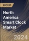 North America Smart Clock Market Size, Share & Trends Analysis Report By Distribution Channel (Online, Specialty Stores, and Others), By Country and Growth Forecast, 2023 - 2030 - Product Thumbnail Image