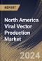 North America Viral Vector Production Market Size, Share & Trends Analysis Report By Type (Adeno-Associated Viral Vectors, Lentiviral Vectors, Adenoviral Vectors, Retroviral Vectors, and Others), By Indication, By Application, By Country and Growth Forecast, 2023 - 2030 - Product Thumbnail Image