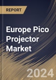 Europe Pico Projector Market Size, Share & Trends Analysis Report By Technology (Digital Light Processing, Laser Beam Steering, Holographic Laser Projection, and Others), By Configuration, By Compatibility, By Country and Growth Forecast, 2023 - 2030- Product Image