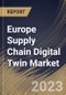 Europe Supply Chain Digital Twin Market Size, Share & Industry Trends Analysis Report By Enterprise Size, By Component (Hardware, Software and Services), By Deployment Mode (On-premise and Cloud), By Vertical, By Country and Growth Forecast, 2023 - 2030 - Product Thumbnail Image