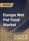 Europe Wet Pet Food Market Size, Share & Industry Trends Analysis Report By Pet (Dog, and Cat), By Source (Animal-based, Plant-derivatives, and Synthetic), By Distribution Channel, By Country and Growth Forecast, 2023 - 2030 - Product Image