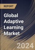 Global Adaptive Learning Market Size, Share & Trends Analysis Report By Component (Platform, and Services), By End-user (K-12, Higher Education Institutions, Corporate, and Others), By Regional Outlook and Forecast, 2023 - 2030- Product Image