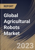 Global Agricultural Robots Market Size, Share & Industry Trends Analysis Report By Type (Dairy Robots, Driverless Tractors, UAVs, and Material Management), By Application, By Offering, By Regional Outlook and Forecast, 2023 - 2030- Product Image