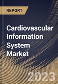 Cardiovascular Information System Market Size, Share & Industry Trends Analysis Report By Type (CVIS, and CPACS), By Mode Of Operation (Web-based, Cloud-based, and On-site), By Regional Outlook and Forecast, 2023 - 2030- Product Image