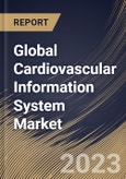 Global Cardiovascular Information System Market Size, Share & Industry Trends Analysis Report By Type (CVIS, and CPACS), By Mode Of Operation (Web-based, Cloud-based, and On-site), By Regional Outlook and Forecast, 2023 - 2030- Product Image