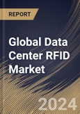 Global Data Center RFID Market Size, Share & Trends Analysis Report By Component (Hardware (Reader, Tags, Printer, Antenna, Others), Software, and Services), By Tag Frequency (UHF, HF, and LHF), By Application, By Regional Outlook and Forecast, 2023 - 2030- Product Image