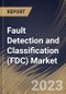 Fault Detection and Classification (FDC) Market Size, Share & Industry Trends Analysis Report By Application (Manufacturing, and Packaging), By Component, By End-Use, By Regional Outlook and Forecast, 2023 - 2030 - Product Thumbnail Image