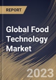 Global Food Technology Market Size, Share & Industry Trends Analysis Report By Application (Food Science, Supply Chain, Delivery, Kitchen & Restaurant Tech and Others), By Application, By Component, By Regional Outlook and Forecast, 2023 - 2030- Product Image