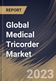 Global Medical Tricorder Market Size, Share & Industry Trends Analysis Report By Application (Diagnosis, Monitoring and Others), By Type (Wireless, USB Camera, Fiber Optic Camera, Corded and Others), By Regional Outlook and Forecast, 2023 - 2030- Product Image