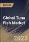 Global Tuna Fish Market Size, Share & Industry Trends Analysis Report By Type (Canned, Fresh, and Frozen), By Species (Skipjack, Albacore, Yellowfin, Bigeye, Bluefin, and Others), By Regional Outlook and Forecast, 2023 - 2030 - Product Image