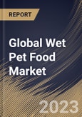 Global Wet Pet Food Market Size, Share & Industry Trends Analysis Report By Pet (Dog, and Cat), By Source (Animal-based, Plant-derivatives, and Synthetic), By Distribution Channel, By Regional Outlook and Forecast, 2023 - 2030- Product Image