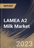 LAMEA A2 Milk Market Size, Share & Industry Trends Analysis Report By Product (Liquid, and Powder), By Packaging (Cartons, Bottles, and Others), By Distribution Channel, By Country and Growth Forecast, 2023 - 2030- Product Image
