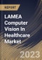 LAMEA Computer Vision In Healthcare Market Size, Share & Industry Trends Analysis Report By Application, By End-use, By Component (Hardware, Software, and Services), By Product Type, By Country and Growth Forecast, 2023 - 2030 - Product Image