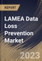 LAMEA Data Loss Prevention Market Size, Share & Industry Trends Analysis Report By Offering, By Application, By Vertical, By Country and Growth Forecast, 2023 - 2030 - Product Thumbnail Image
