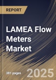 LAMEA Flow Meters Market Size, Share & Trends Analysis Report By Application, By Product Type, By Country and Growth Forecast, 2023 - 2030- Product Image