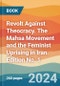 Revolt Against Theocracy. The Mahsa Movement and the Feminist Uprising in Iran. Edition No. 1 - Product Thumbnail Image