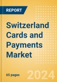 Switzerland Cards and Payments Market Opportunities and Risks to 2027- Product Image
