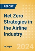 Net Zero Strategies in the Airline Industry - Thematic Intelligence- Product Image