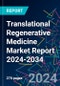 Translational Regenerative Medicine Market Report 2024-2034 - Product Thumbnail Image