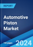 Automotive Piston Market Report by Material Type, Vehicle Type, Piston Coating Type, Piston Type, Distribution Channel, and Region 2024-2032- Product Image