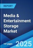 Media & Entertainment Storage Market Report by Storage Solution, Deployment Mode, Storage Medium, End User, and Region 2025-2033- Product Image