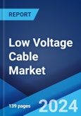 Low Voltage Cable Market Report by Installation Type, Material, Overhead Product, Underground Product, End-User, and Region 2024-2032- Product Image