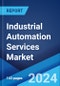 Industrial Automation Services Market Report by Type of Service, Product Type, End User, and Region 2024-2032 - Product Thumbnail Image