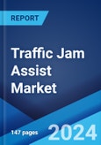 Traffic Jam Assist Market Report by Automation, Component, Method, and Region 2024-2032- Product Image