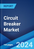 Circuit Breaker Market Report by Product Type, Voltage, Technology, End-Use, and Region 2024-2032- Product Image