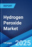 Hydrogen Peroxide Market Report by Application, End-Use, and Region 2024-2032- Product Image