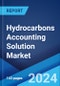 Hydrocarbons Accounting Solution Market Report by Component (Software, Services), Deployment Mode (On-premises, Cloud-based), Application (Oil, Natural Gas, Water), End User (Upstream Companies, Mid-Stream Companies, Downstream Companies), and Region 2024-2032 - Product Image