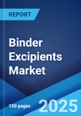 Binder Excipients Market Report by Product Type (Cellulosics, Lactose, Polyols, Povidones, Starch and Polysaccharides, Co-Processed Compressible Excipients, and Others), Application (Tablets and Capsules, Solution Based), and Region 2024-2032- Product Image