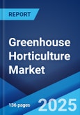 Greenhouse Horticulture Market Report by Material Type (Glass, Plastic), Crop Type (Fruits and Vegetables, Flowers and Ornamentals, Nursery Crops, and Others), Technology (Heating System, Cooling System, and Others), and Region 2024-2032- Product Image