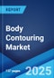 Body Contouring Market Report by Invasiveness (Non-Invasive Contouring, Minimally Invasive Contouring, Invasive Contouring), End Use (Clinical Research Organizations, Hospitals, Medical Spas, Clinics), and Region 2024-2032 - Product Image